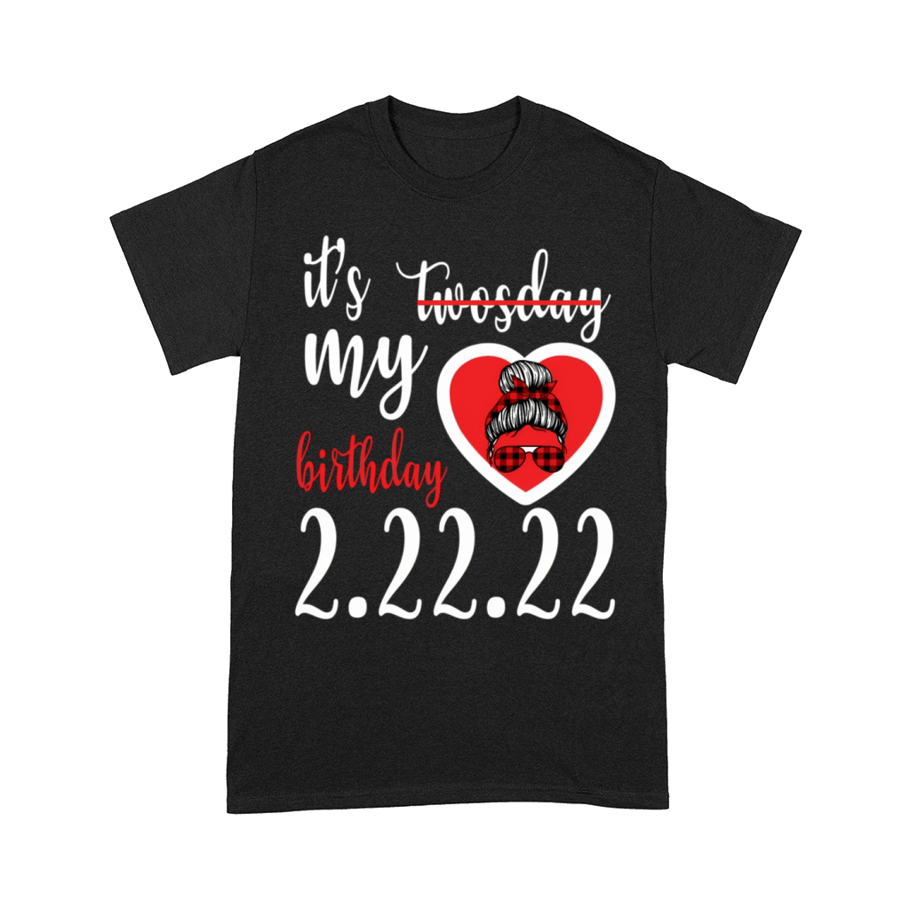 February 22Nd 02-22-2022 ItS My Tuesday Twosday Comfort T-shirt