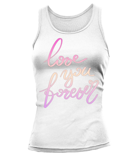 LOVE YOU FOREVER Tank top Woman