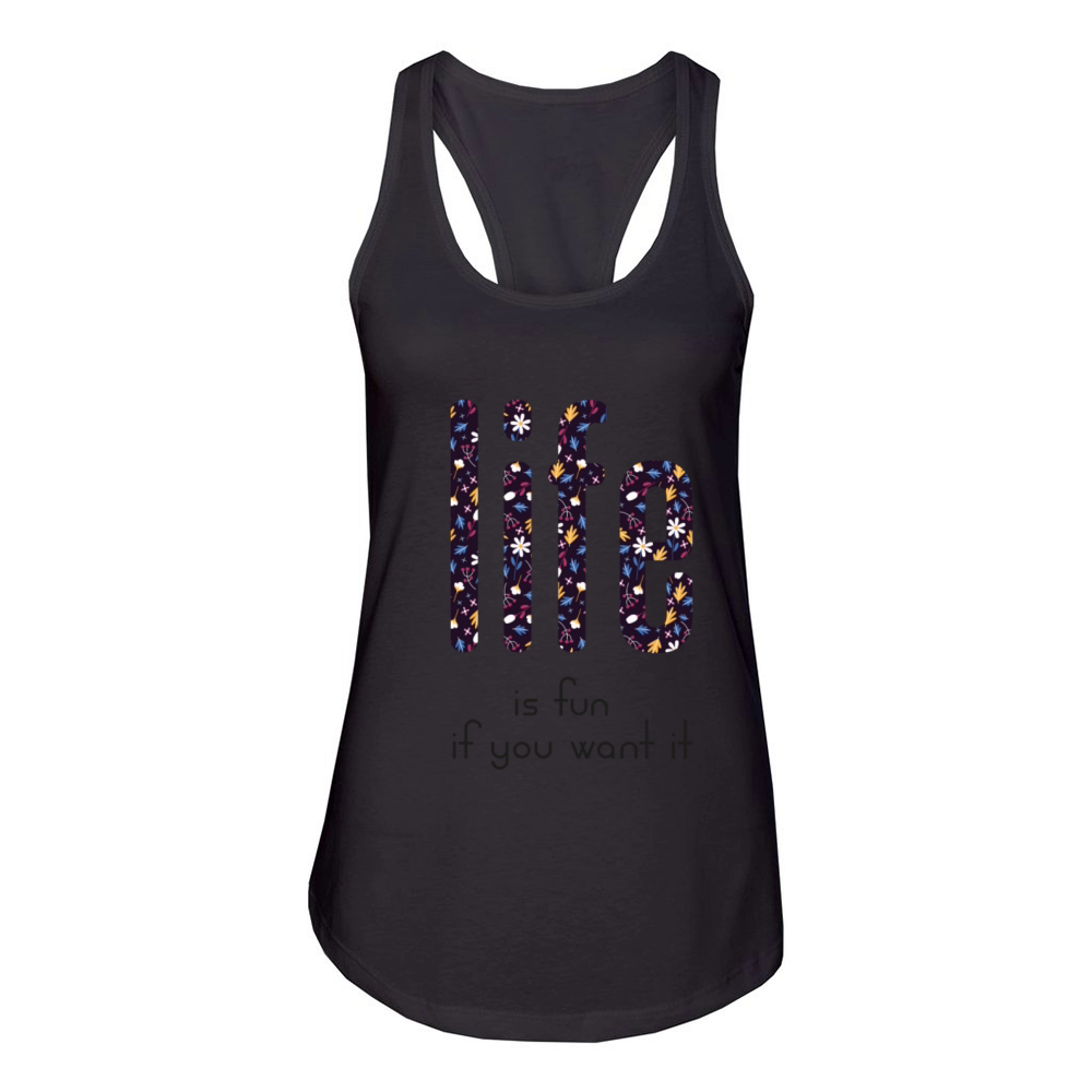 life is fun Women's Racerback Tank