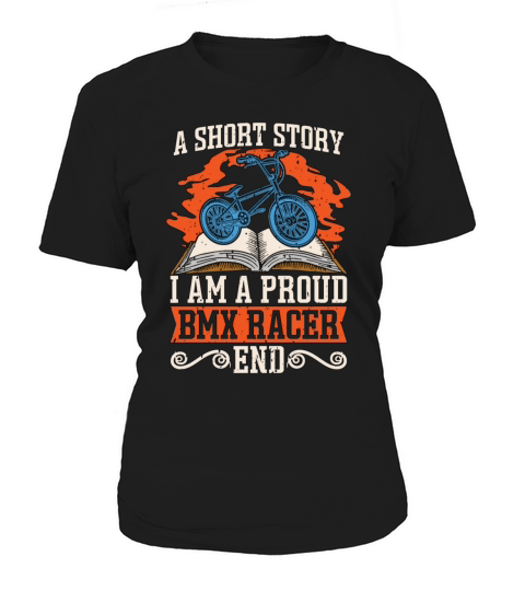 BMX Racer A Short Story I Am A Proud BMX Rider Women's T-Shirt