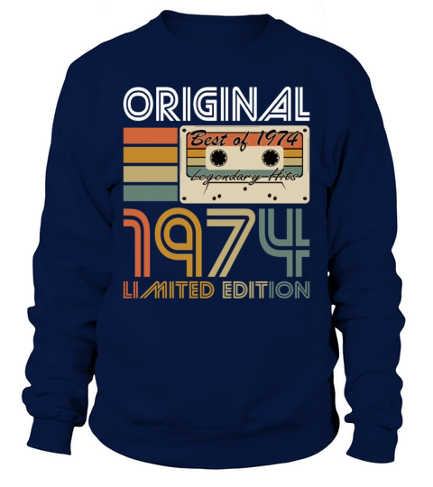 50th birthday vintage 1974 original 1974 Sweatshirt Unisex