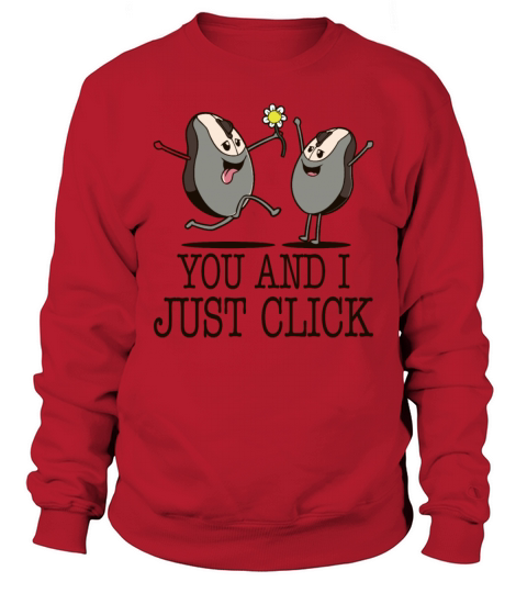 You and I Just Click Sweatshirt Unisex
