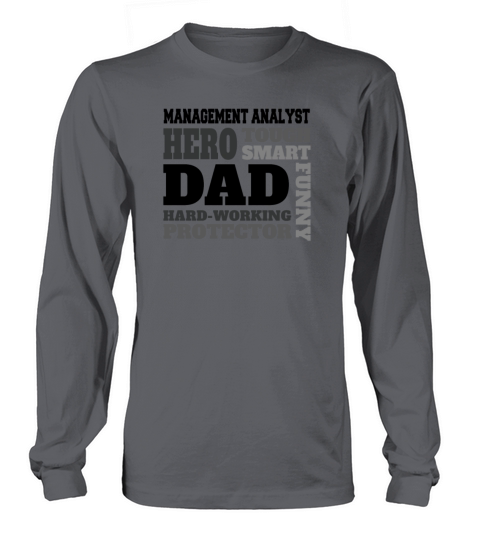 Daddy job funny Quote Dad Management Analyst Long sleeved Unisex