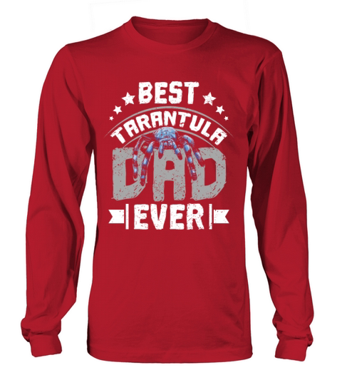 Fathers day best Tarantula dad ever Long sleeved Unisex