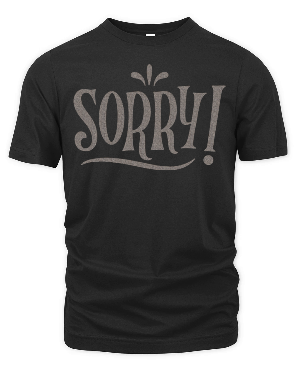 SORRY Organic Unisex T-shirt