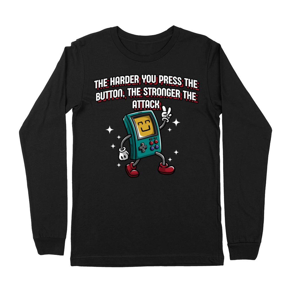 The Harder You Press the Button Funny Gamer Humor Premium Long Sleeve