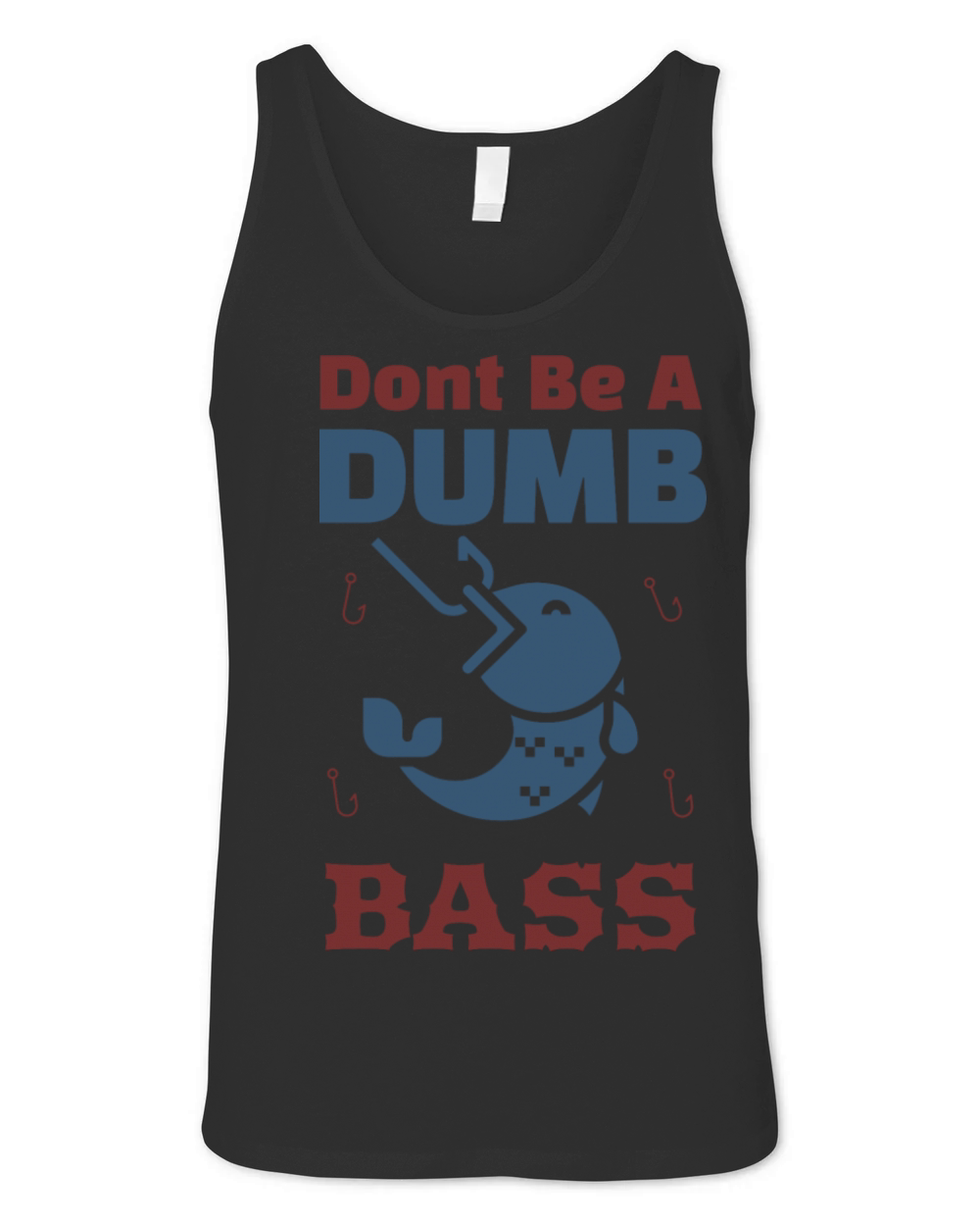 Shirt Funny Bass Fishing Dad Jokes Dont Be A Dumb Unisex Jersey Tank