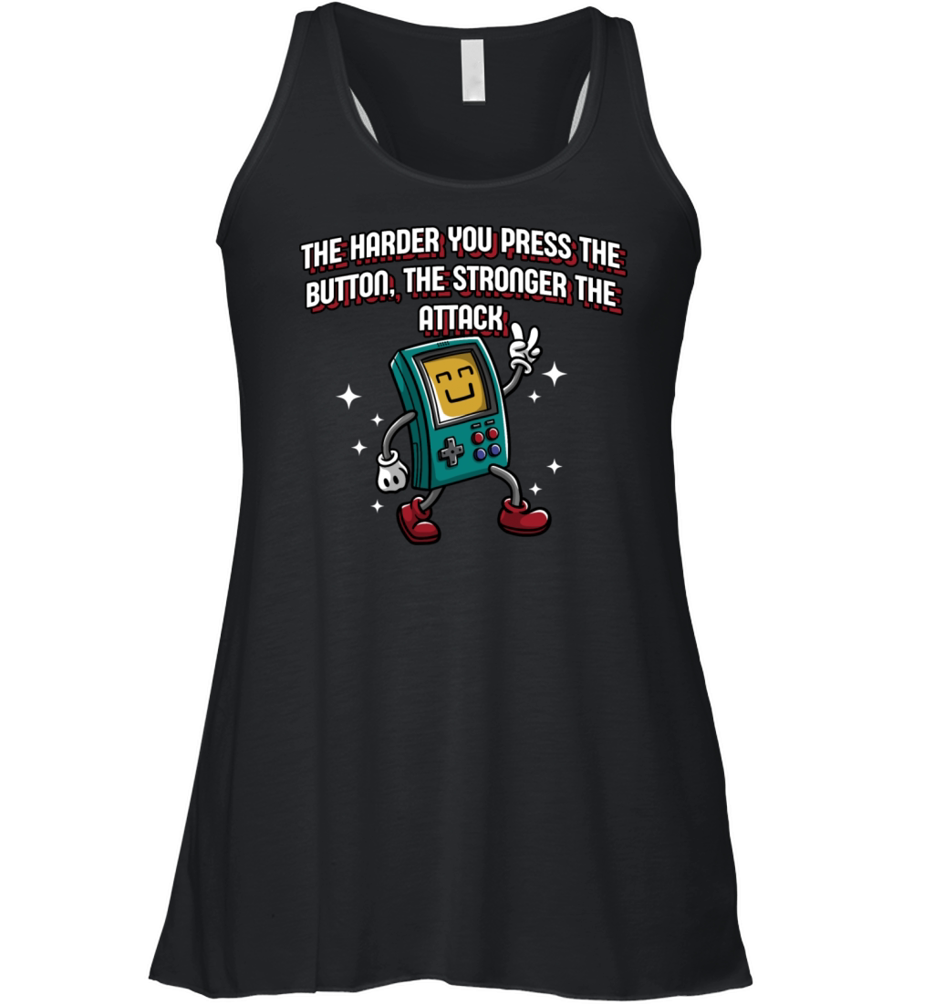 The Harder You Press the Button Funny Gamer Humor Women's Flowy Tank Top