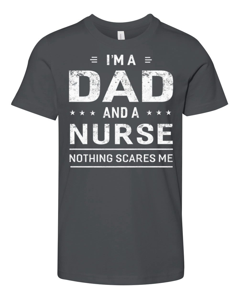 Im A Dad And Nurse T-shirt For Men Father Funny Youth Unisex Jersey Tee