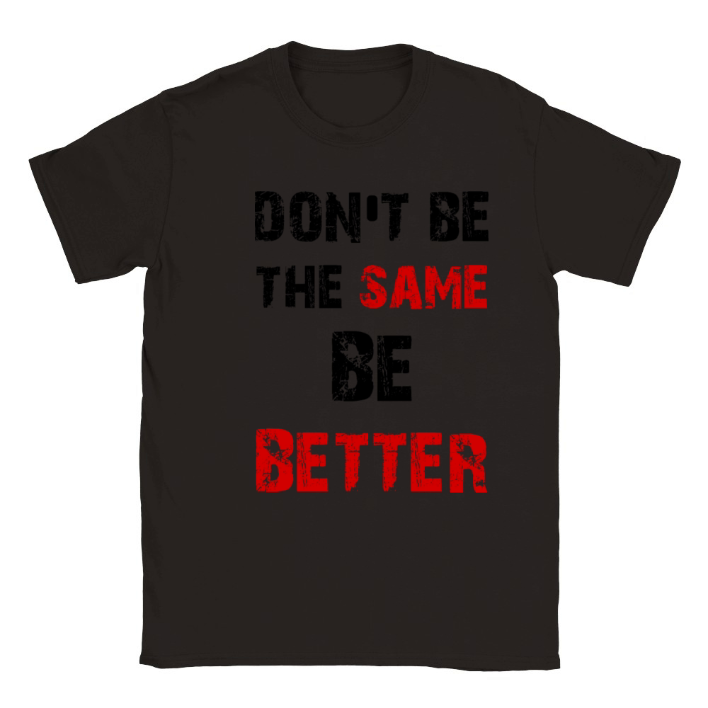 don t be the same Classic Kids Crewneck T-shirt