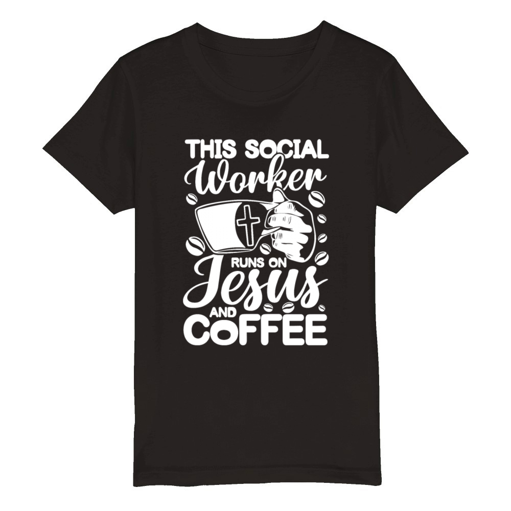 This Social Worker Runs On Jesus And Coffee Organic Kids Crewneck T-shirt