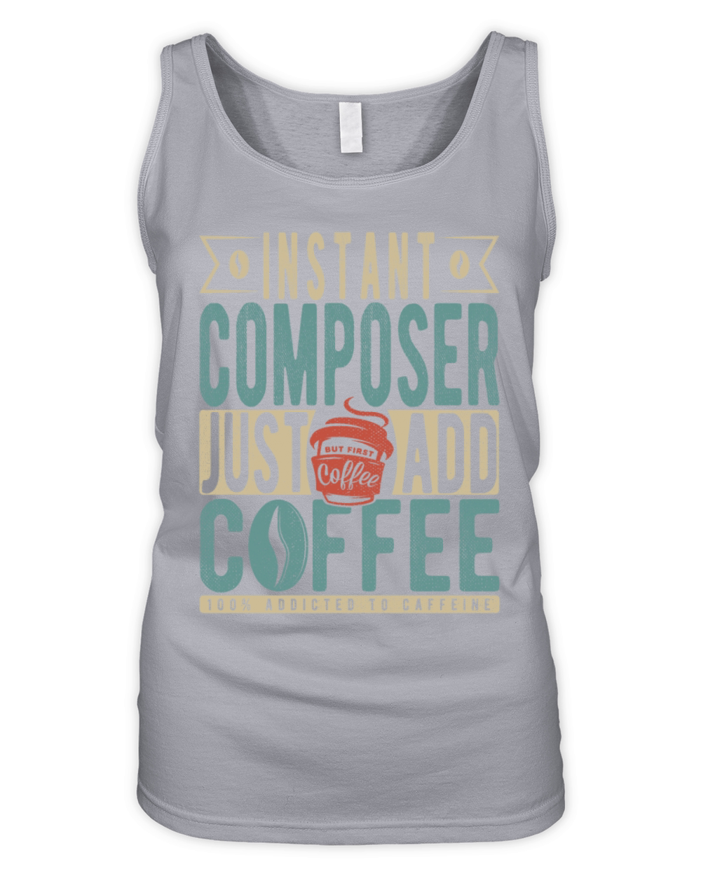 Instant Composer Just Add Coffee Organic Women's Tank Top
