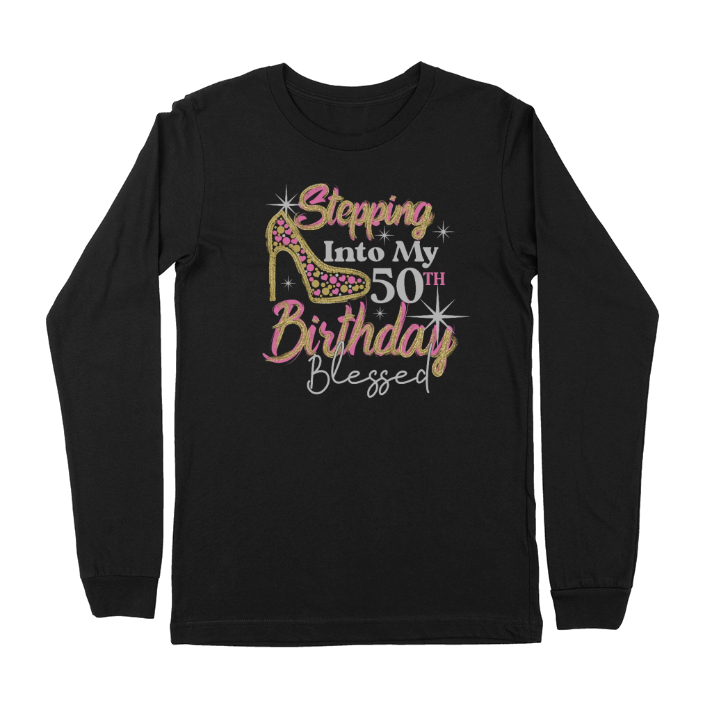Stepping Into My 50th Birthday BLESSED Rhinestone Birthday Premium Long Sleeve