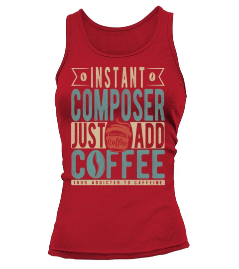 Instant Composer Just Add Coffee Tank top Woman