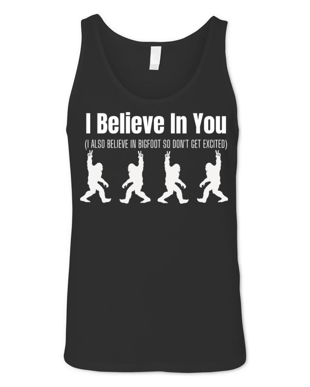 I Believe In Bigfoot Funny Unisex Jersey Tank