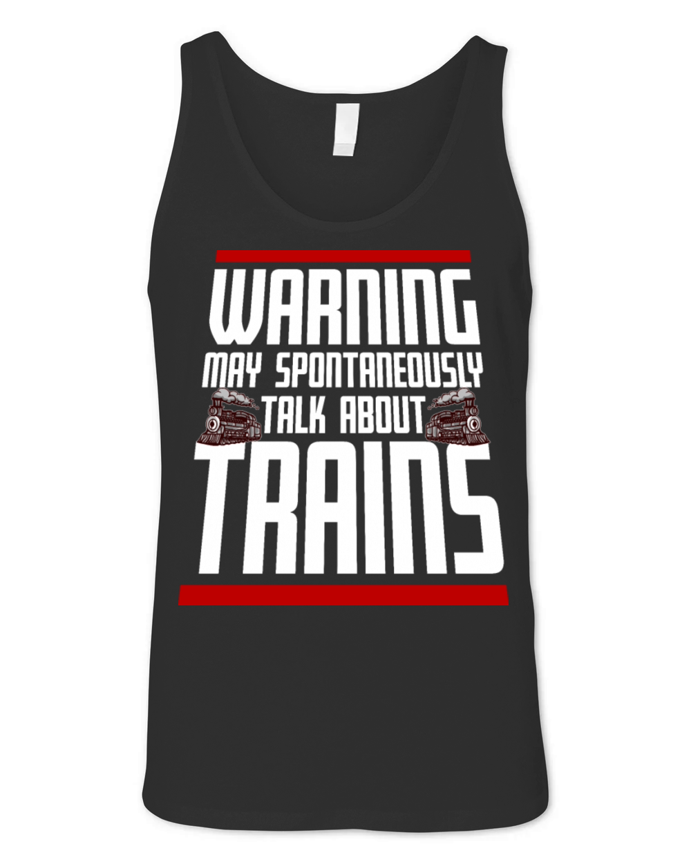 Warning May Spontaneously Talk About Trains Quote Unisex Jersey Tank