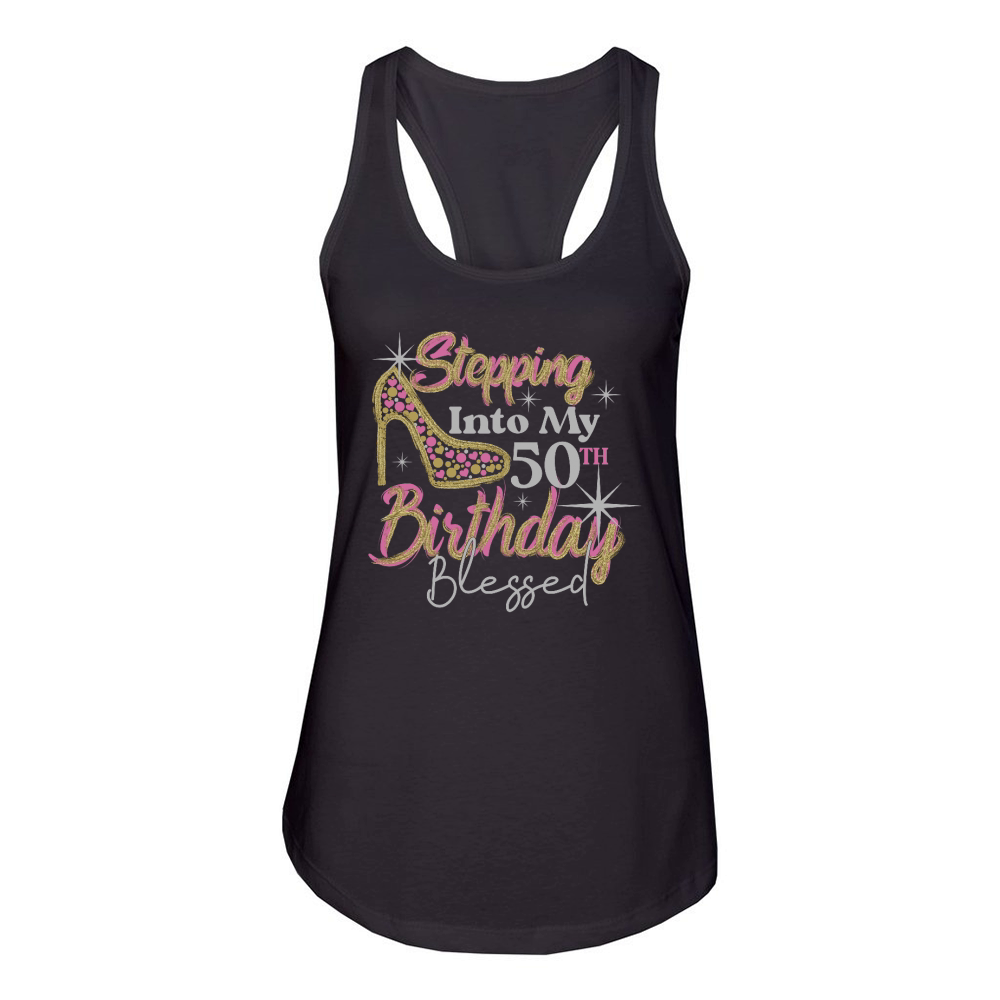 Stepping Into My 50th Birthday BLESSED Rhinestone Birthday Women's Racerback Tank