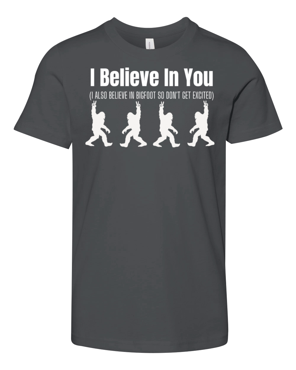 I Believe In Bigfoot Funny Youth Unisex Jersey Tee