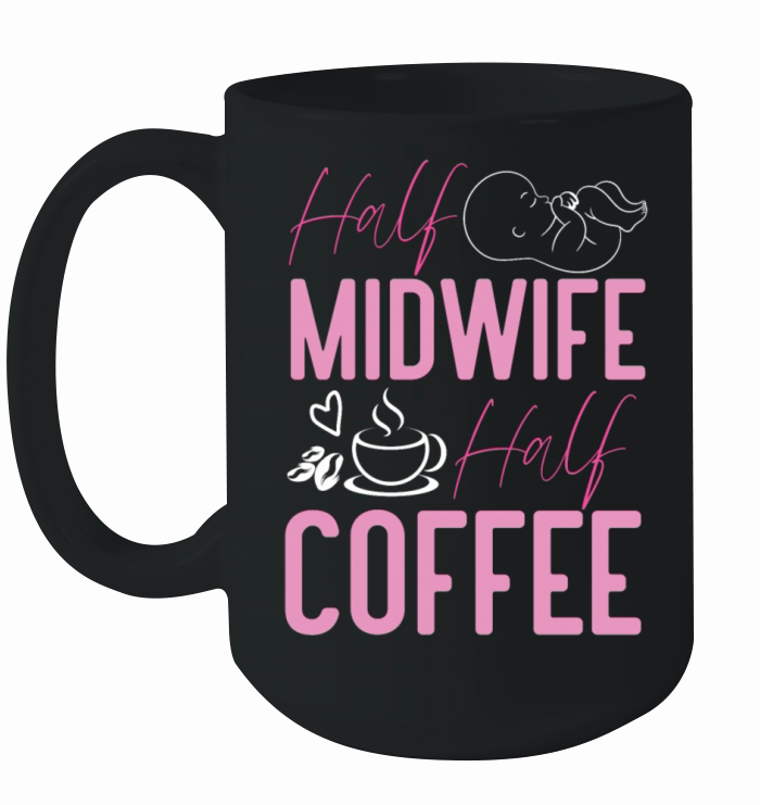 Nurse Midwife Birth Worker Coffee Ceramic Mug