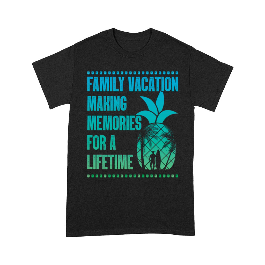 Summer Family Vacation Making Memories Comfort T-shirt