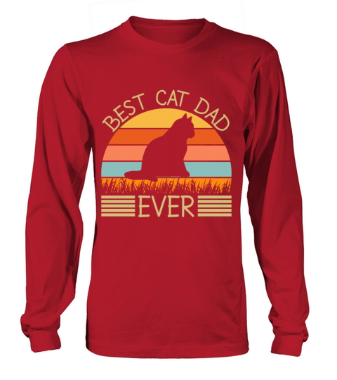 Best Cat Dad Ever Long sleeved Unisex