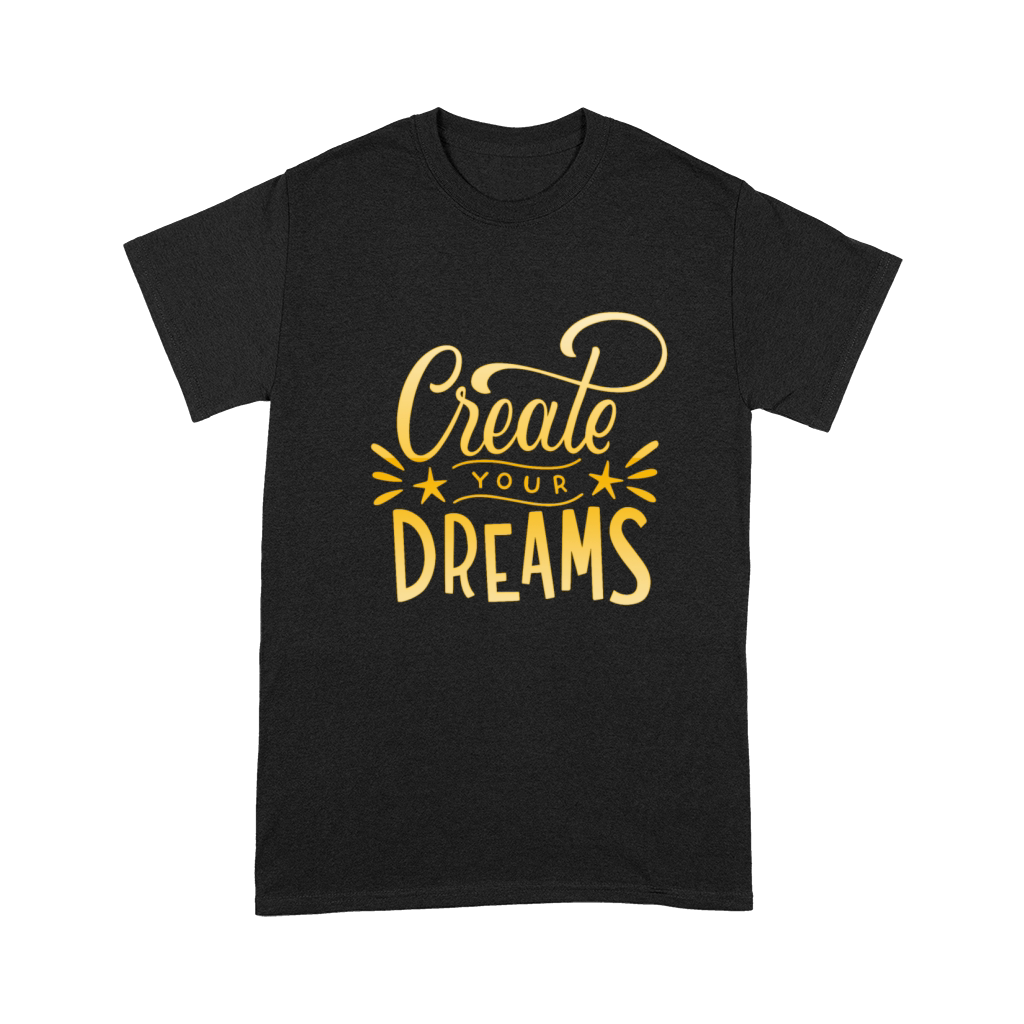 create your dreams Premium T-shirt