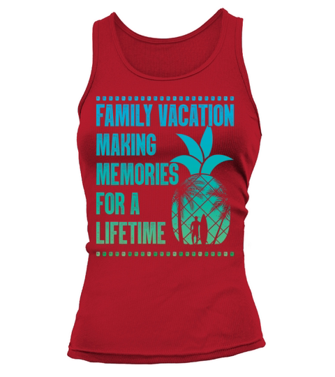 Summer Family Vacation Making Memories Tank top Woman