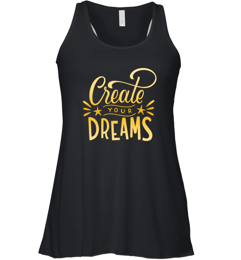 create your dreams Women's Flowy Tank Top