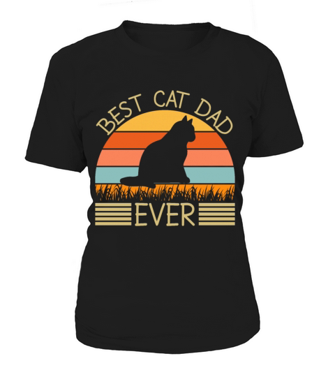 Best Cat Dad Ever Women's T-Shirt