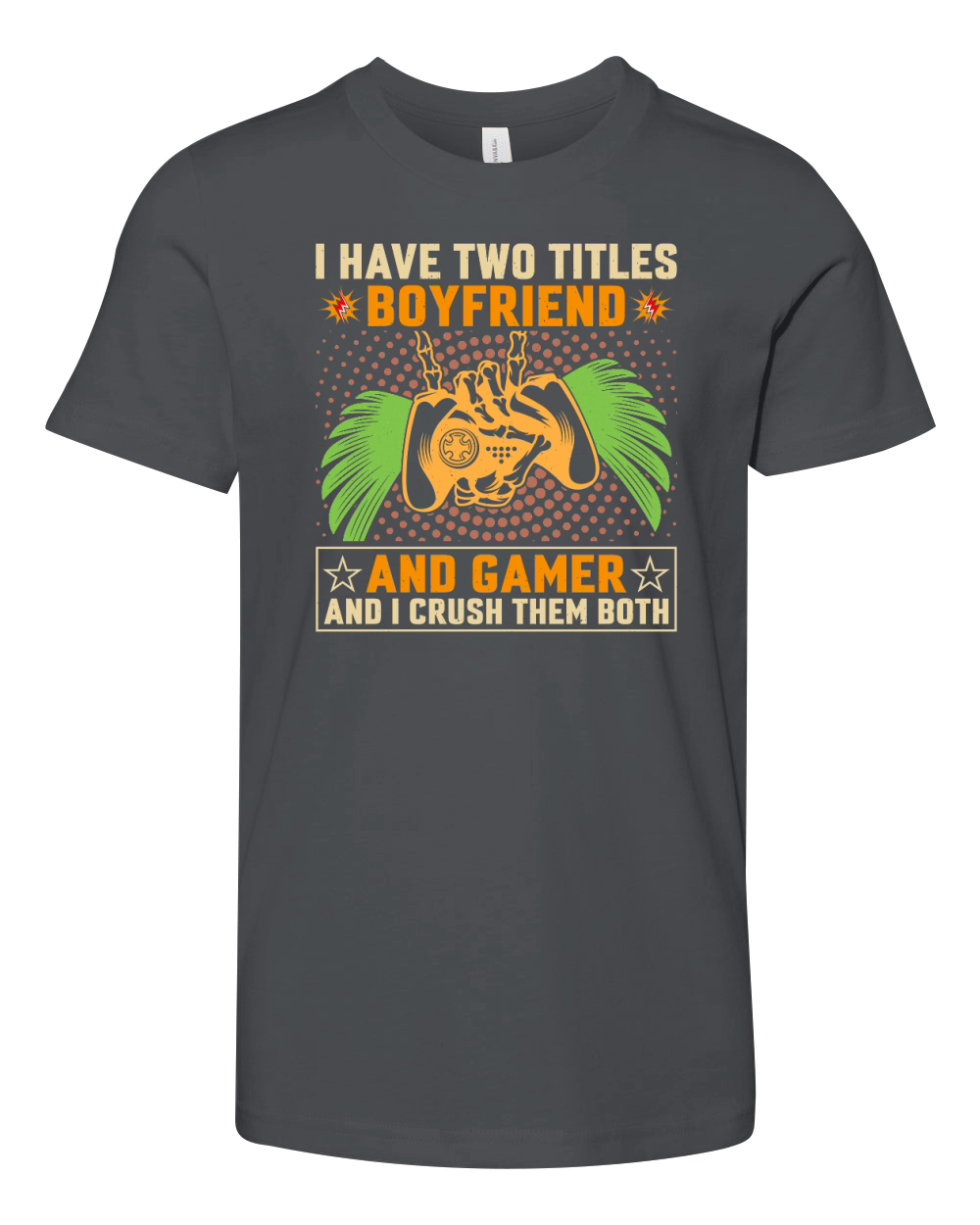 Retro Video Game   i have two titles boyfriend and game Youth Unisex Jersey Tee