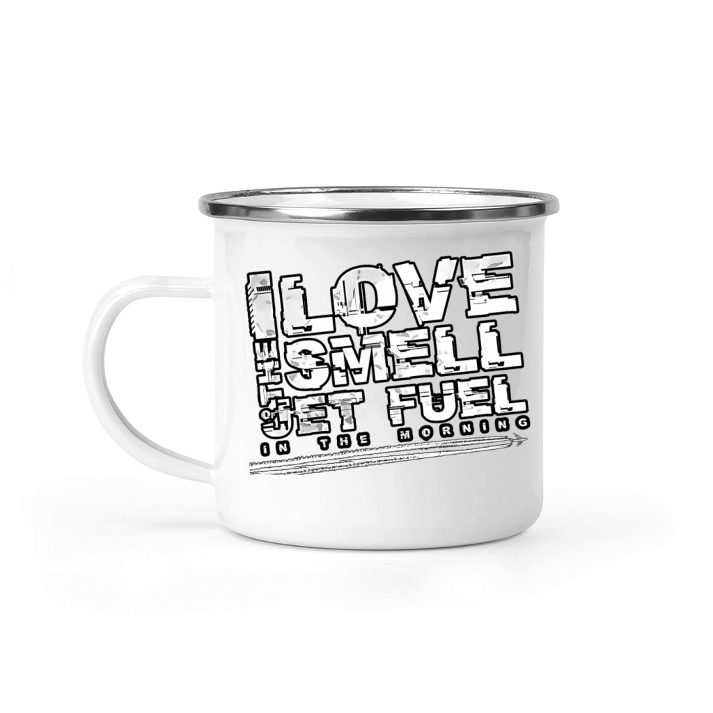 I love the smell of jet fuel in the morning Camping Mug