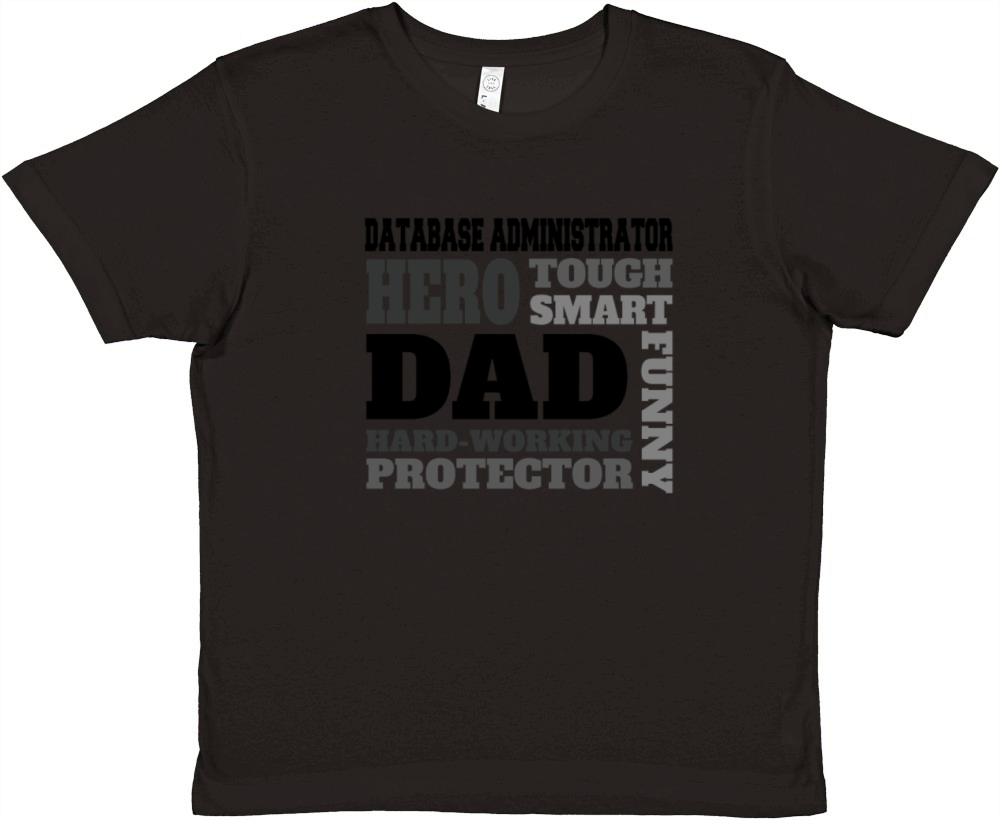 Daddy job funny Quote Dad Database Administrator Premium Kids Crewneck T-shirt