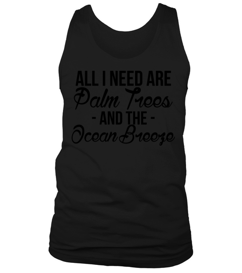 all i need are palm trees Tank Top Unisex