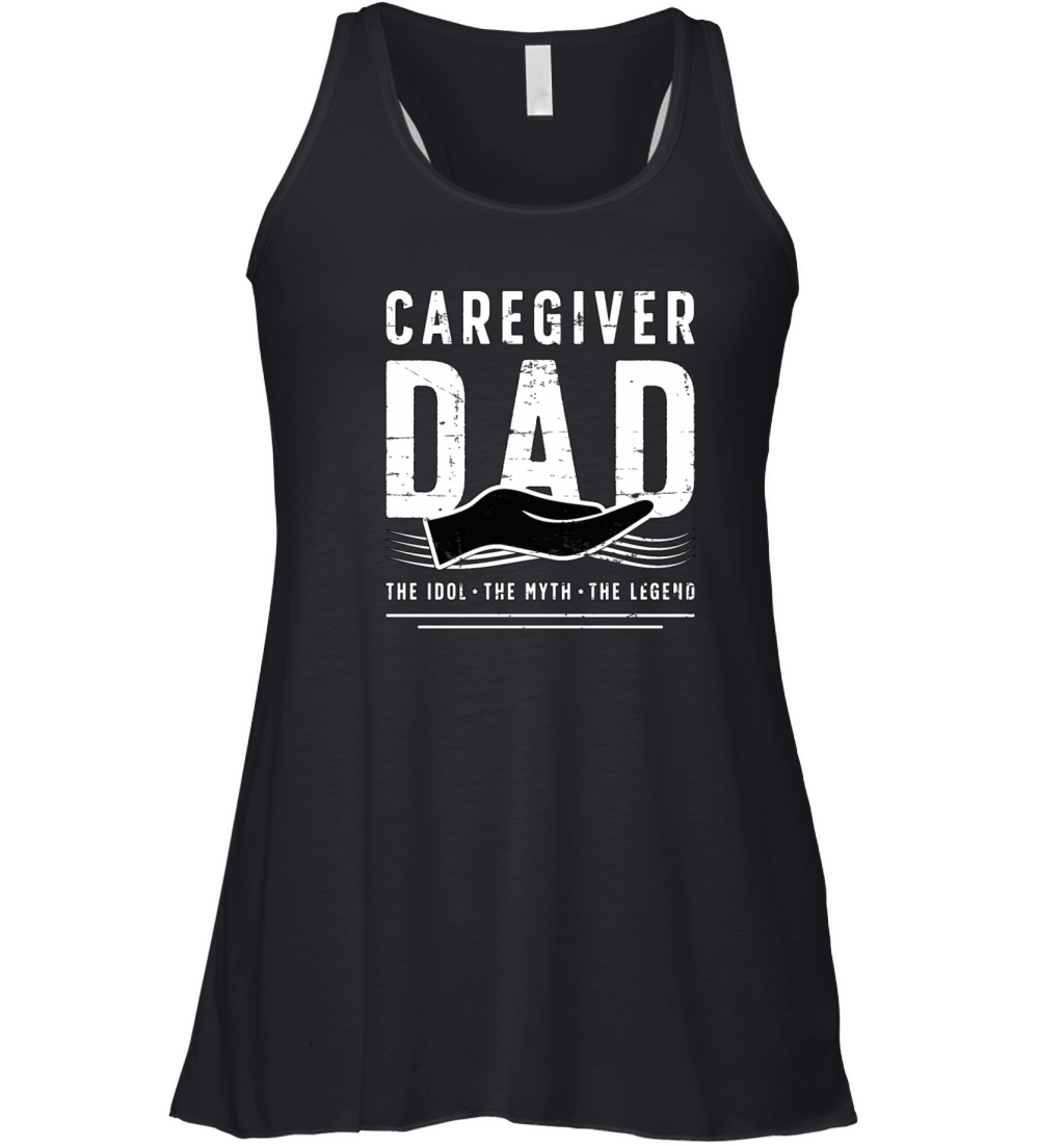 Caregiver Dad The Idol The Myth Family Caretaker Women's Flowy Tank Top