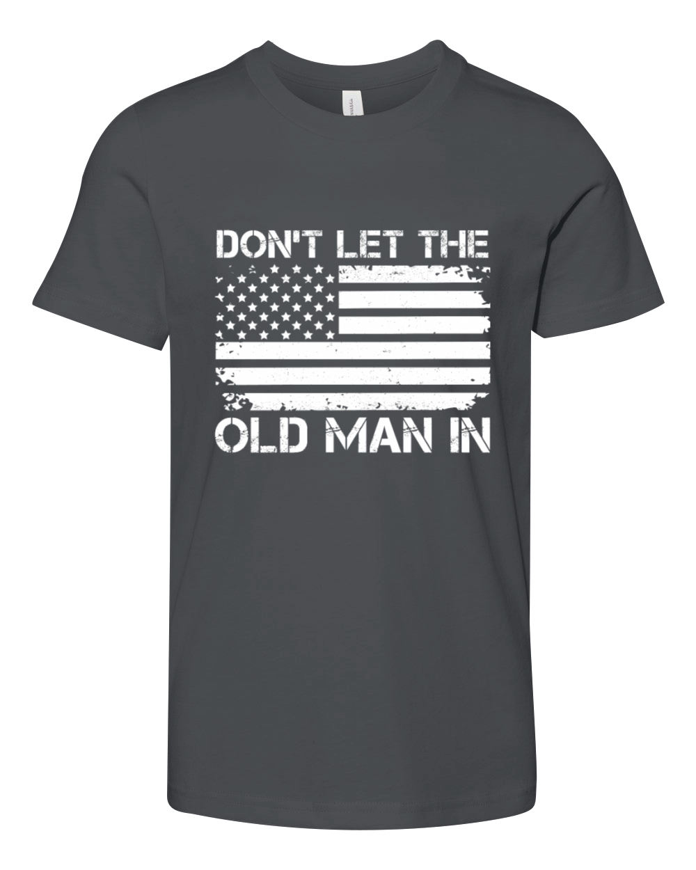 Retro Dont let the old man in Vintage USA Flag Youth Unisex Jersey Tee