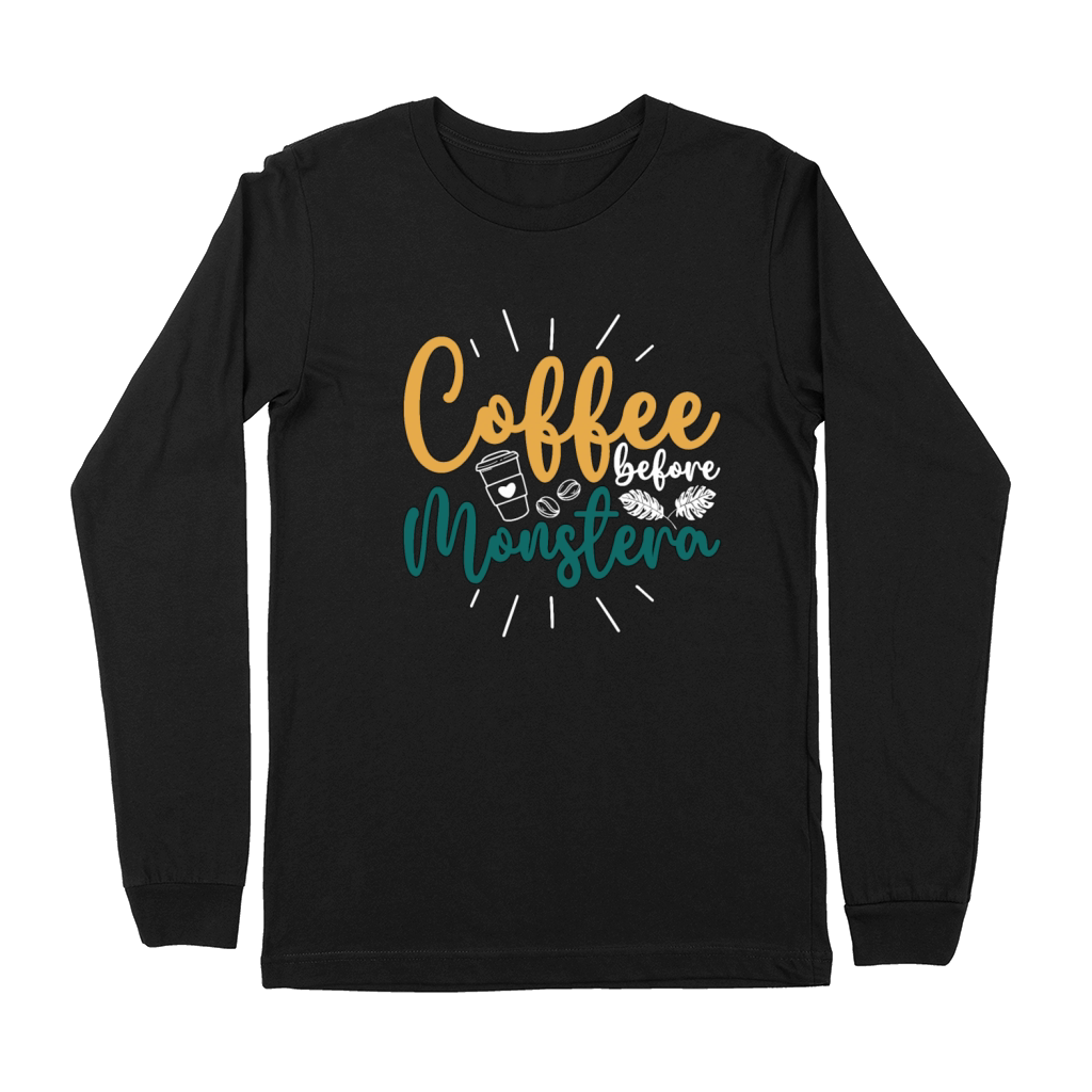 Monster Lover Coffee Before Gardening Coffee Lover Premium Long Sleeve