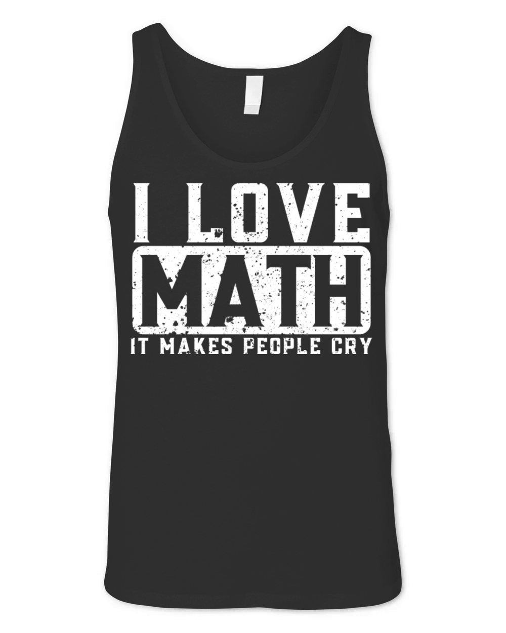 Funny Math Teacher I Love Math Unisex Jersey Tank