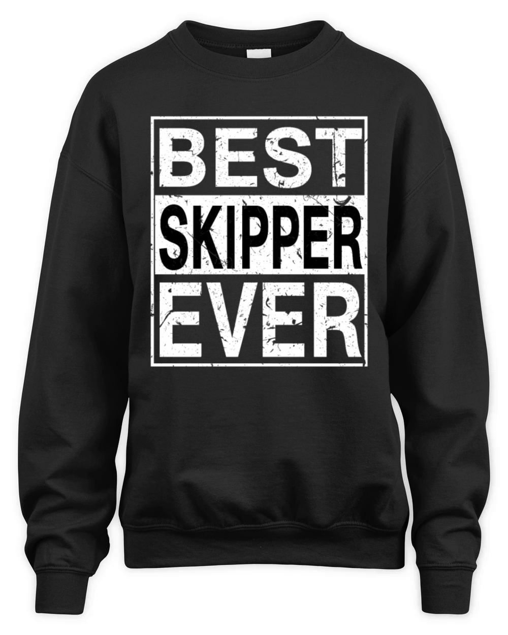 Best Skipper Ever Skipper Gift Unisex Premium Crewneck Sweatshirt