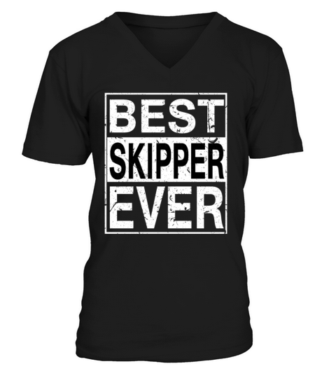 Best Skipper Ever Skipper Gift V-Neck T-shirt