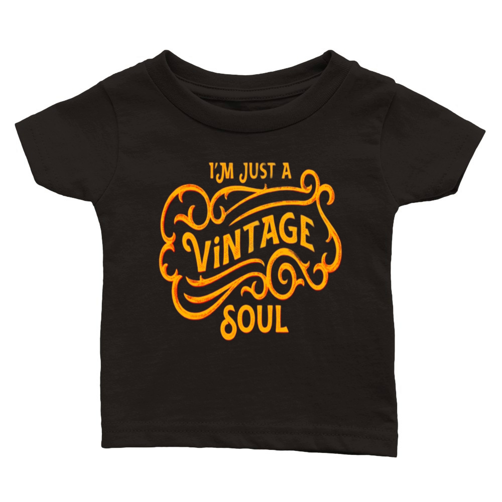 Im Just a Vintage Soul Classic Baby Crewneck T-shirt