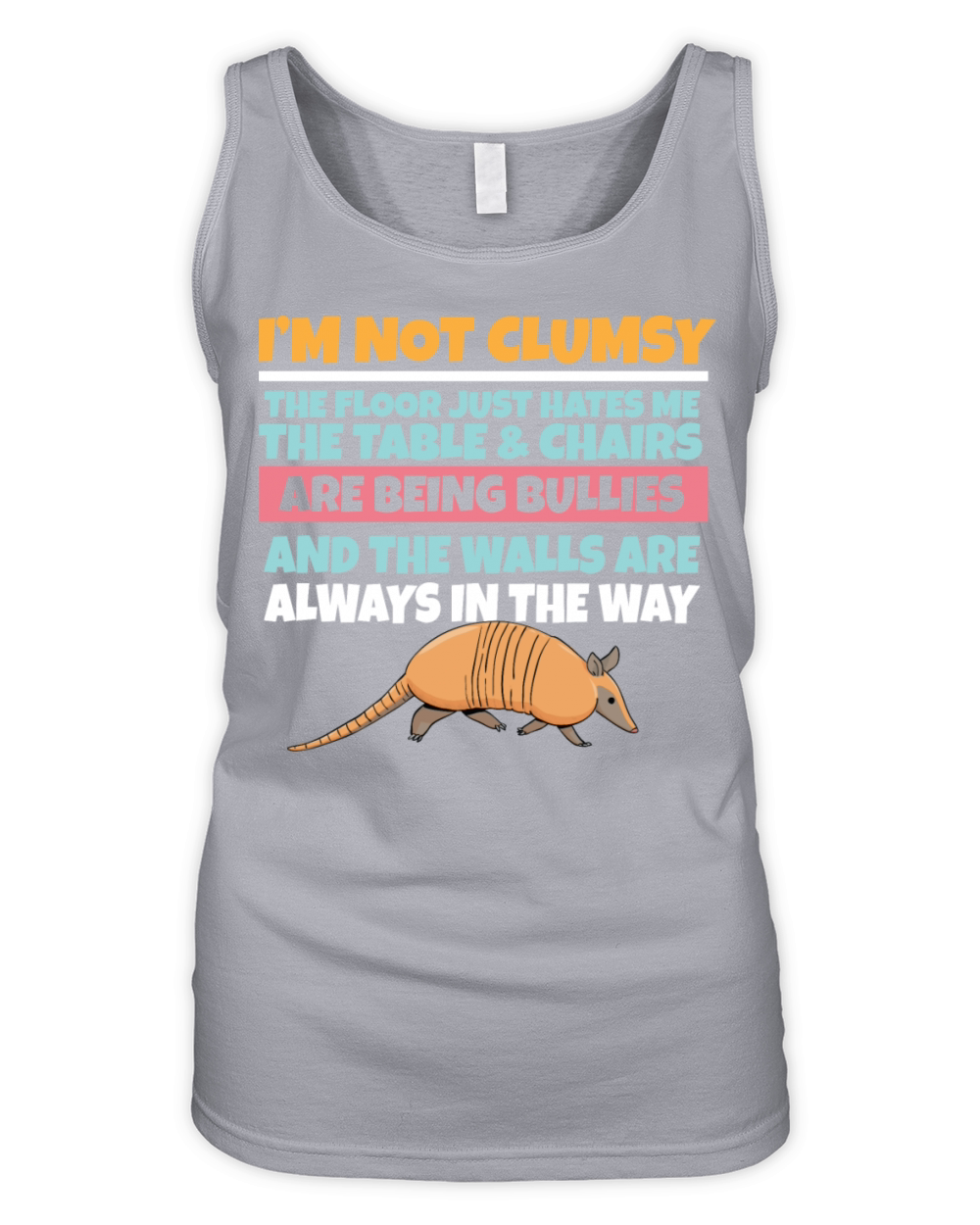 Im Not Clumsy The Floor Hates Me Foolish Organic Women's Tank Top