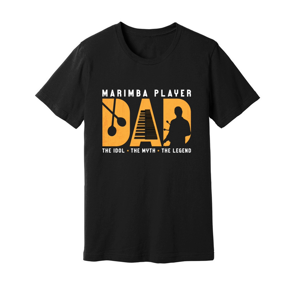 Marimba Player Dad The Idol The Myth Percussion Unisex Jersey Tee