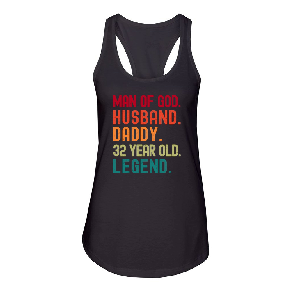 Man of God Husband Dad Funny 32nd Birthday Women's Racerback Tank