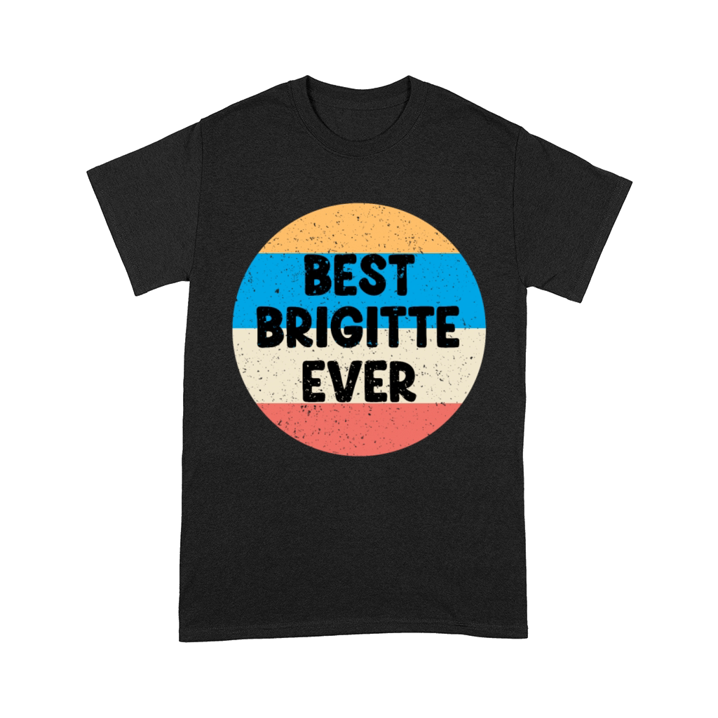 Best Brigitte Ever Comfort T-shirt