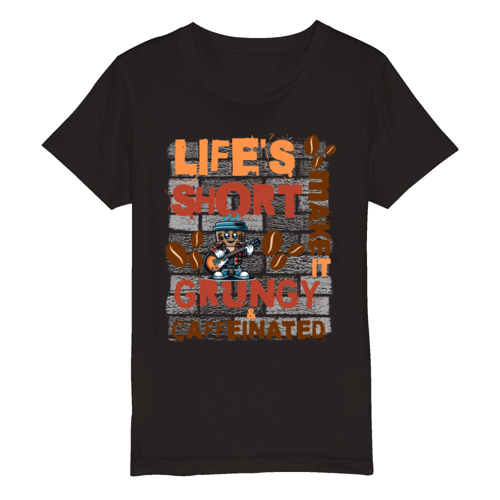 90s Grunge Lifes Short Make it Grungy Caffeinated Organic Kids Crewneck T-shirt