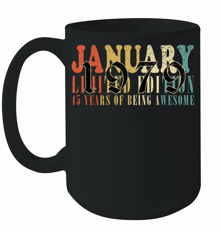 45th birthday 45 years January 1979 Ceramic Mug