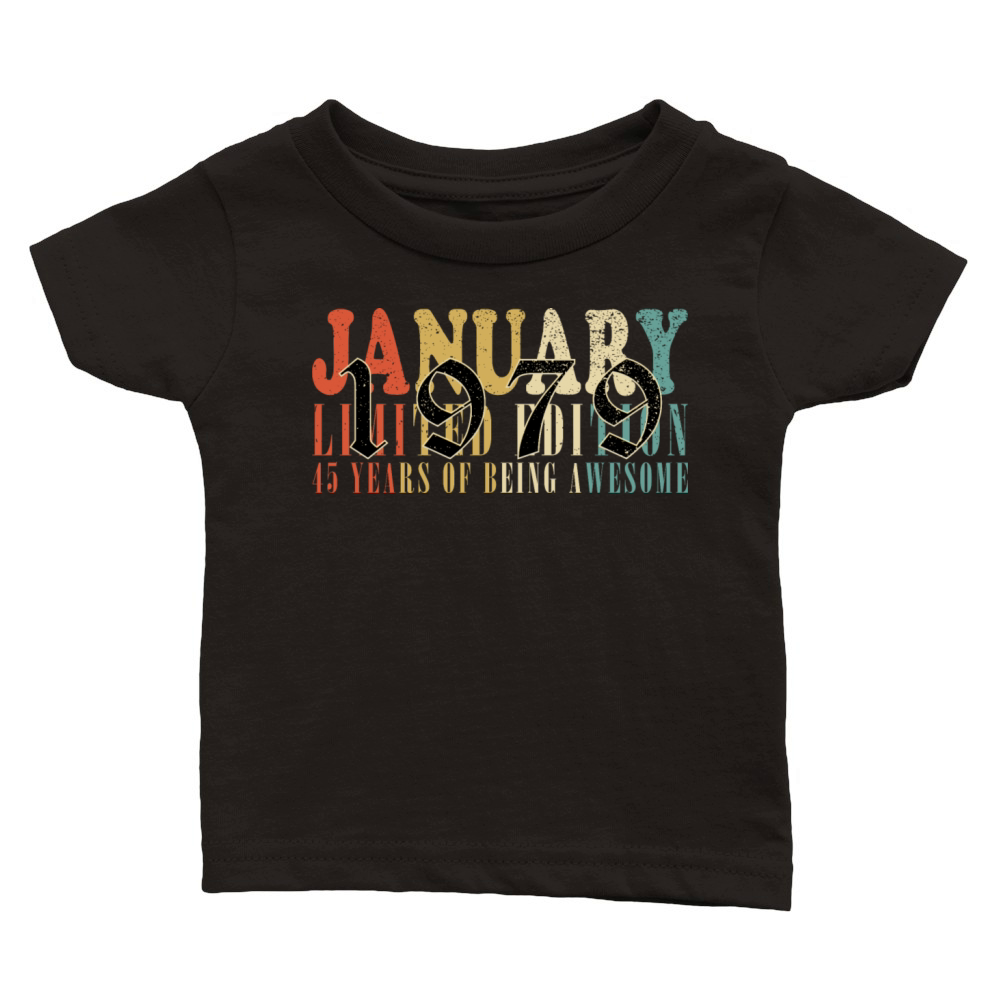 45th birthday 45 years January 1979 Classic Baby Crewneck T-shirt