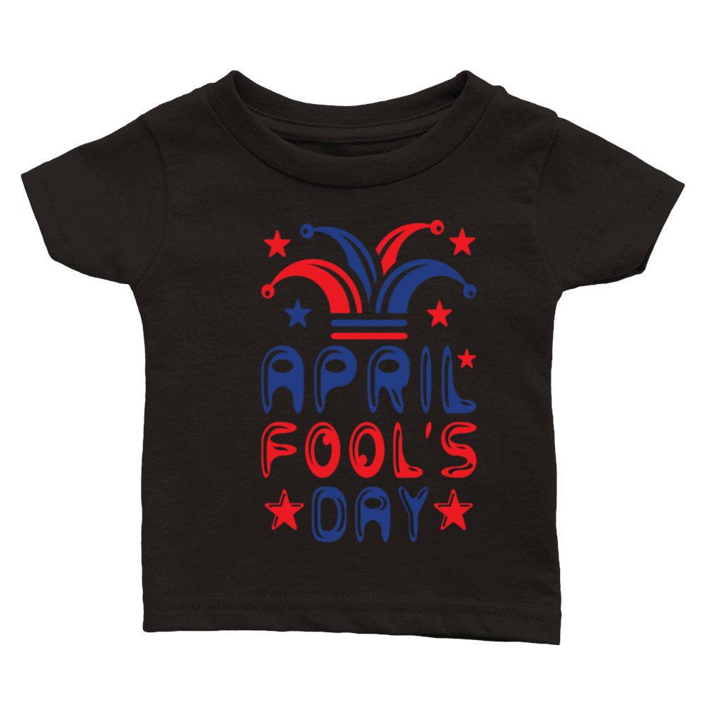 April Fools Day Classic Baby Crewneck T-shirt