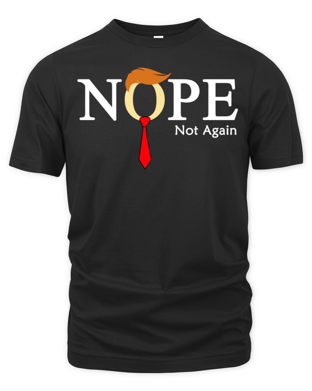 Nope Not Again 2024 Elections Organic Unisex T-shirt