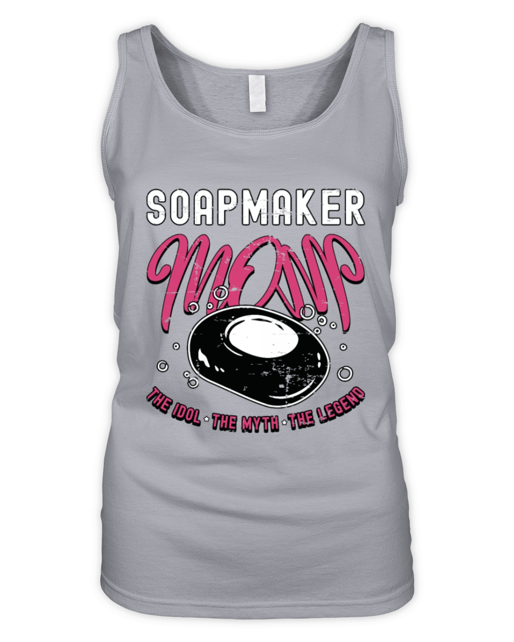 Soapmaker Mom The Idol The Myth The Soapmaking Organic Women's Tank Top